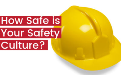 How Safe is Your Safety Culture?
